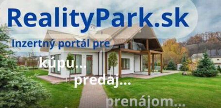 RealityPark: Najmodernejší realitný portál pre bezpečný predaj a kúpu nehnuteľností na Slovensku